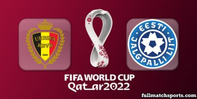 Belgium vs Estonia Full Match Highlights World Cup 2022 Qualifiers