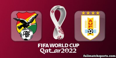 Bolivia vs Uruguay Full Match Highlights World Cup 2022 Qualifiers