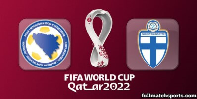 Bosnia Herzegovina vs Finland Full Match Highlights World Cup 2022 Qualifiers