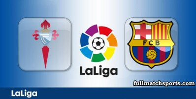 Celta Vigo vs Barcelona Full Match Highlights