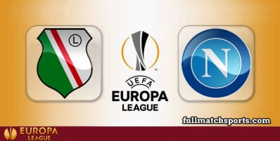 Legia Warszawa vs Napoli Full Match Highlights UEL