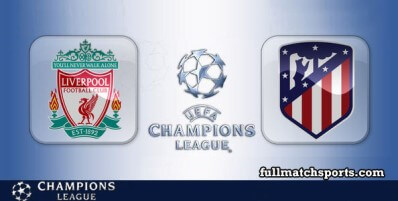 Liverpool vs Atletico Madrid Full Match Highlights UCL