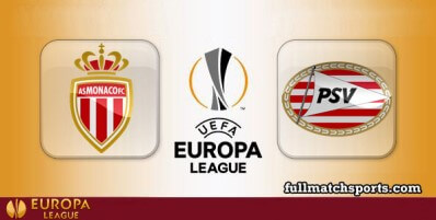 Monaco vs PSV Full Match Highlights UEL