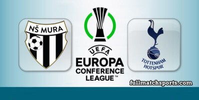 Mura vs Tottenham Hotspur Full Match Highlights UECL