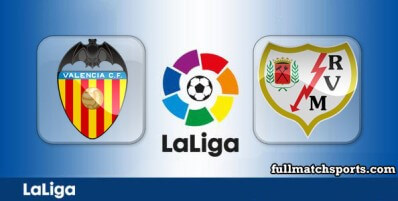 Valencia vs Rayo Vallecano Full Match Highlights