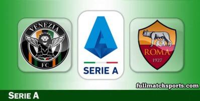 Venezia vs Roma Full Match Highlights