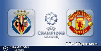 Villarreal vs Manchester United Full Match Highlights UCL