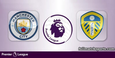 Manchester City vs Leeds United Full Match Highlights