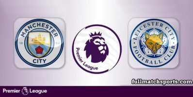 Manchester City vs Leicester City Full Match Highlights
