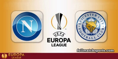 Napoli vs Leicester City Full Match Highlights UEL