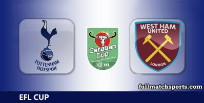 Tottenham Hotspur vs West Ham United Full Match Highlights EFL Cup