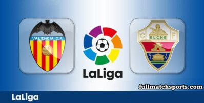 Valencia vs Elche Full Match Highlights