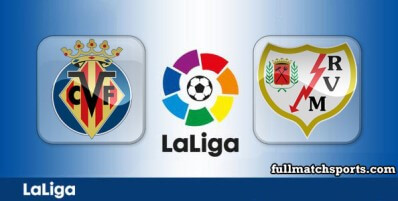 Villarreal vs Rayo Vallecano Full Match Highlights