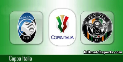 Atalanta vs Venezia Full Match Highlights Coppa Italia
