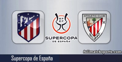 Atletico Madrid vs Athletic Bilbao Full Match Highlights Supercopa