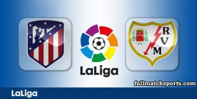 Atletico Madrid vs Rayo Vallecano Full Match Highlights