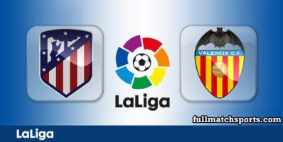 Atletico Madrid vs Valencia Full Match Highlights