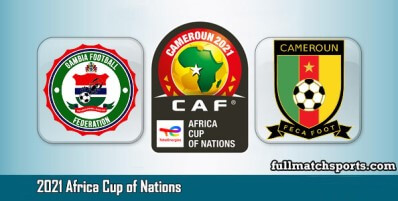 Gambia vs Cameroon Full Match Highlights AFCON 2021