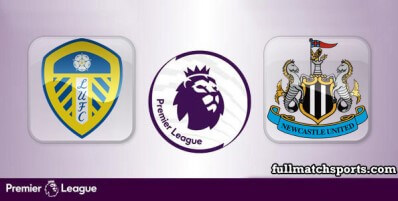 Leeds United vs Newcastle United Full Match Highlights