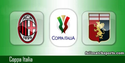 Milan vs Genoa Full Match Highlights Coppa Italia