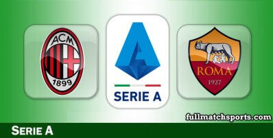 Milan vs Roma Full Match Highlights