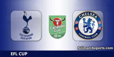 Tottenham Hotspur vs Chelsea Full Match Highlights EFL Cup