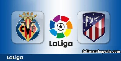 Villarreal vs Atletico Madrid Full Match Highlights