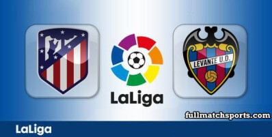 Atletico Madrid vs Levante Full Match Highlights