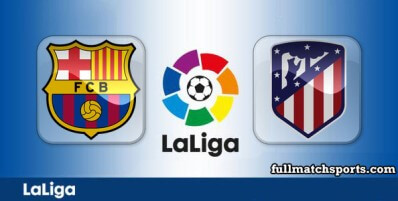 Barcelona vs Atletico Madrid Full Match Highlights