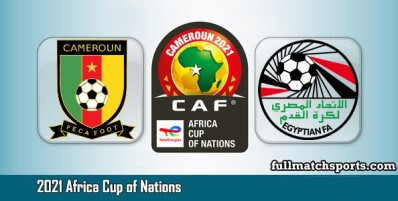 Cameroon vs Egypt Full Match Highlights AFCON 2021