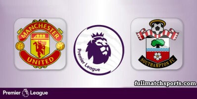 Manchester United vs Southampton Full Match Highlights