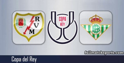 Rayo Vallecano vs Real Betis Full Match Highlights Copa Del Rey
