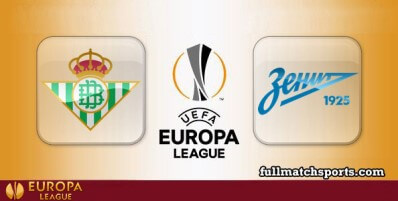 Real Betis vs Zenit St Petersburg Full Match Highlights UEL