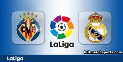 Villarreal vs Real Madrid Full Match Highlights