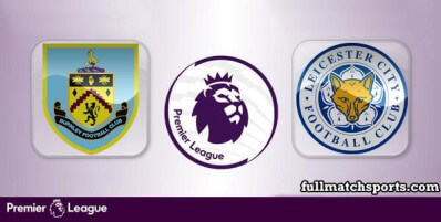 Burnley vs Leicester City Full Match Highlights