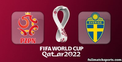 Poland vs Sweden Full Match Highlights World Cup 2022 Qualifiers