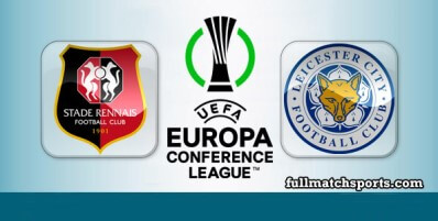 Rennes vs Leicester City Full Match Highlights UECL
