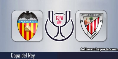 Valencia vs Athletic Bilbao Full Match Highlights Copa del Rey