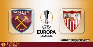West Ham United vs Sevilla Full Match Highlights UEL