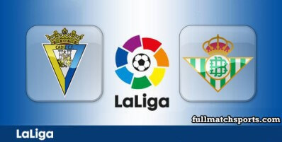 Cadiz vs Real Betis Full Match Highlights