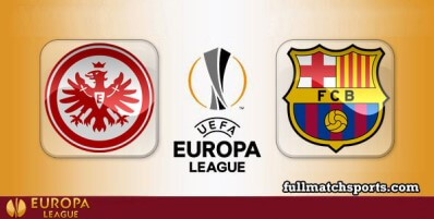 Eintracht Frankfurt vs Barcelona Full Match Highlights UEL