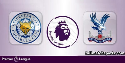 Leicester City vs Crystal Palace Full Match Highlights