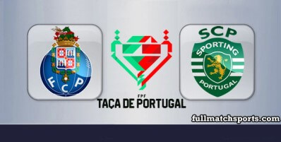 Porto vs Sporting Full Match Highlights Taca de Portugal