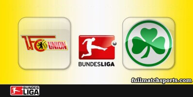 Union Berlin vs Greuther Furth Full Match Highlights