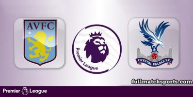 Aston Villa vs Crystal Palace Full Match Highlights