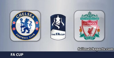 Chelsea vs Liverpool Full Match Highlights FA Cup Final