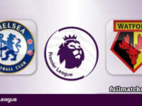 Chelsea vs Watford Full Match Highlights