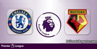 Chelsea vs Watford Full Match Highlights