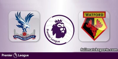 Crystal Palace vs Watford Full Match Highlights