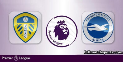 Leeds United vs Brighton Hove Albion Full Match Highlights